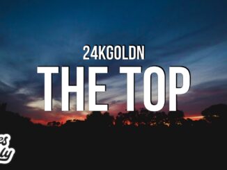 24kgoldn the top lyrics